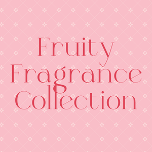 Fruity Fragrance Collection