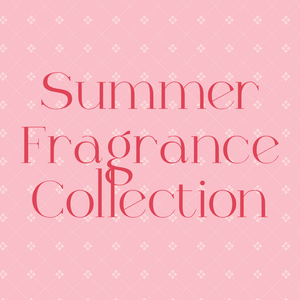 Summer Fragrance Collection